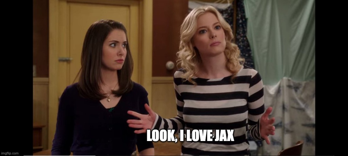 A screenshot from the TV show Community in which a character says, without context, 'look, I hate cops', but instead the text says 'look, I love JAX'